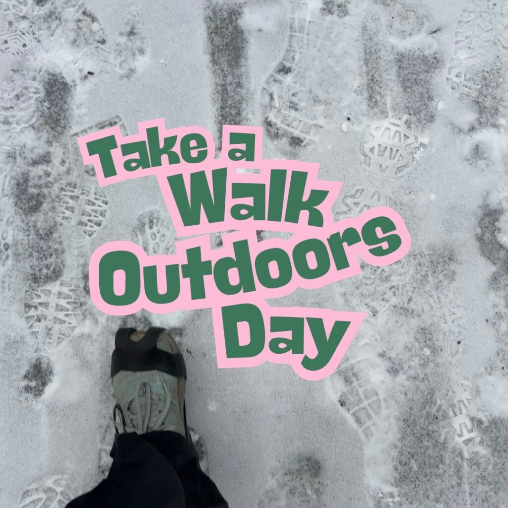 Take a walk outdoors day